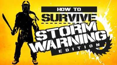 How to Survive Storm Warning Edition