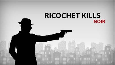 Ricochet Kills: Noir cover