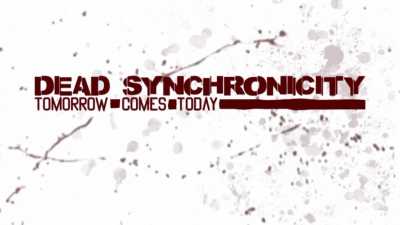 Dead Synchronicity: Tomorrow Comes Today cover